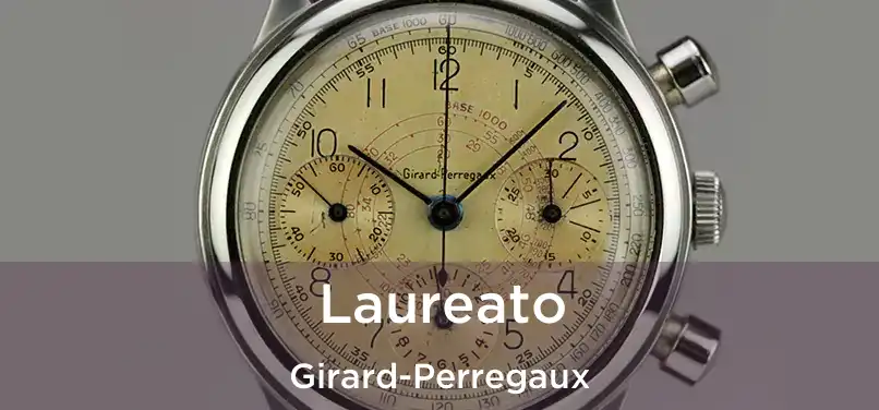  Laureato Girard-Perregaux