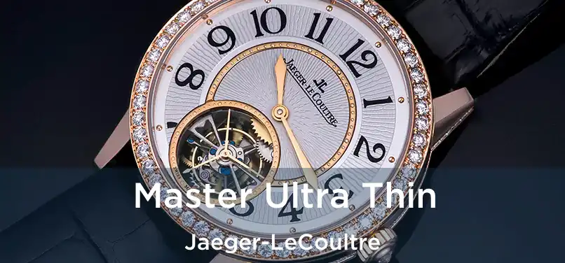  Master Ultra Thin Jaeger-LeCoultre
