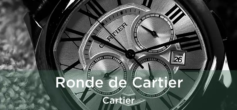  Ronde de Cartier Cartier