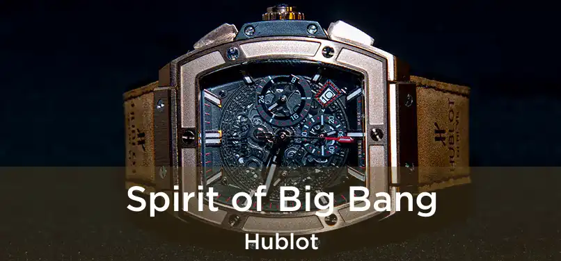  Spirit of Big Bang Hublot