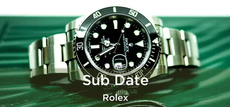  Sub Date Rolex