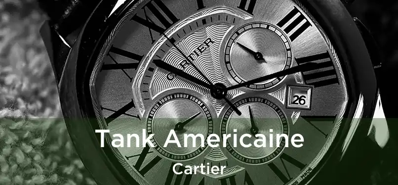  Tank Americaine Cartier