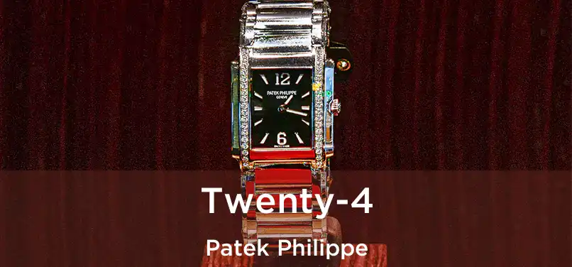  Twenty-4 Patek Philippe